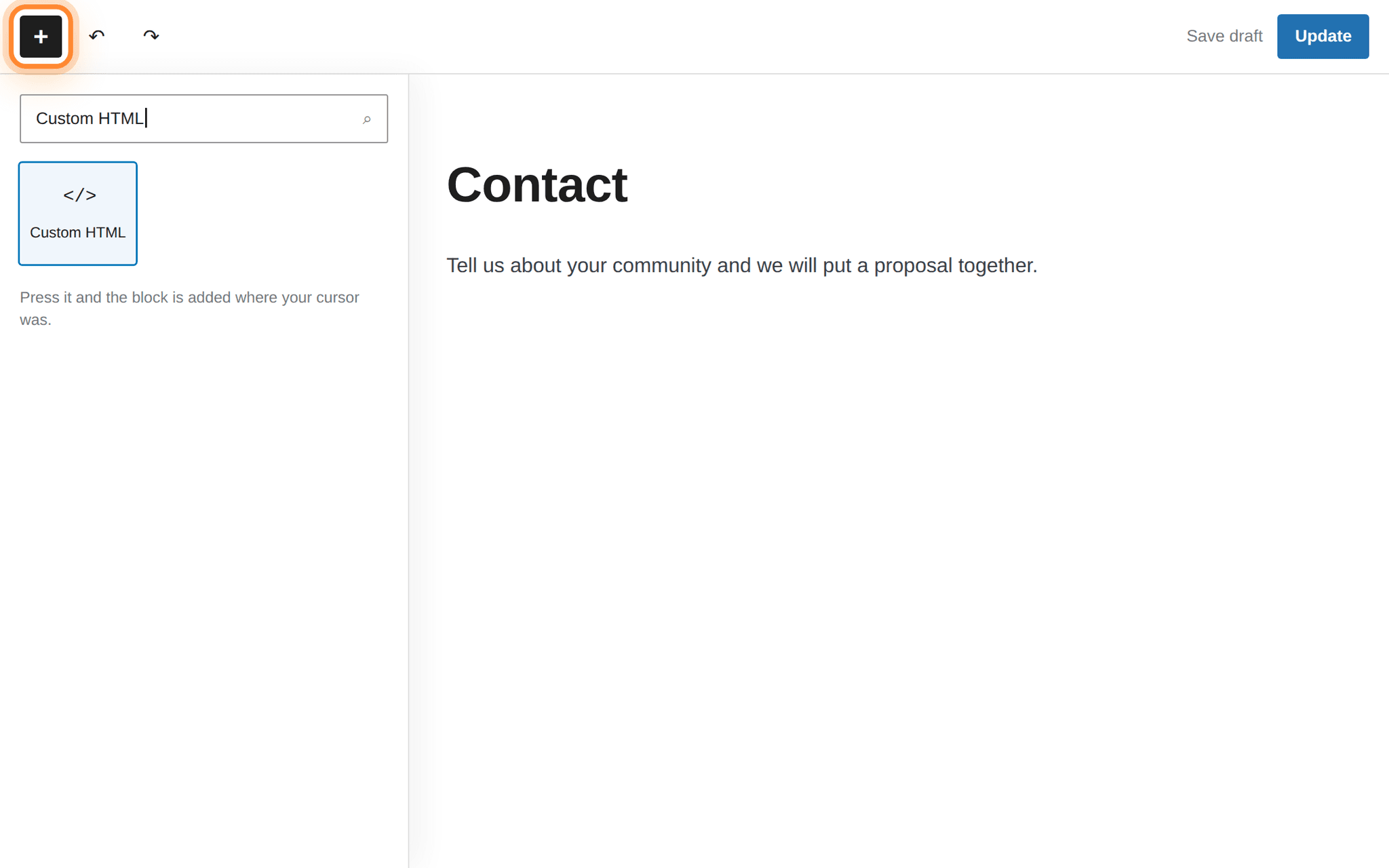 The block editor with the inserter open, Custom HTML typed into the search box, and the black plus button at the top left ringed.